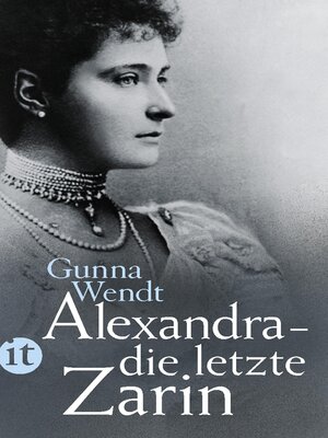 cover image of Alexandra--die letzte Zarin